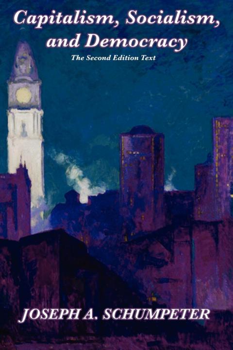 Cover image for book Capitalism, Socialism, and Democracy