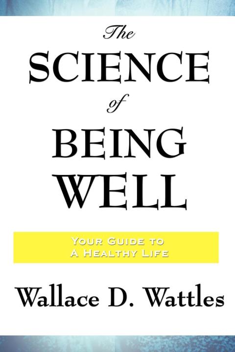 Cover image for book The Science of Being Well