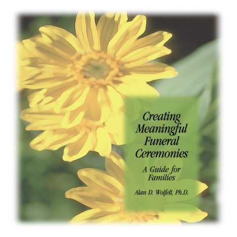 Cover image for book Creating Meaningful Funeral Ceremonies: A Guide for Families