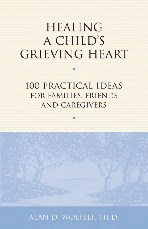 Cover image for book Healing a Child's Grieving Heart