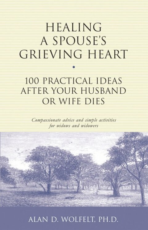 Cover image for book Healing a Spouse's Grieving Heart