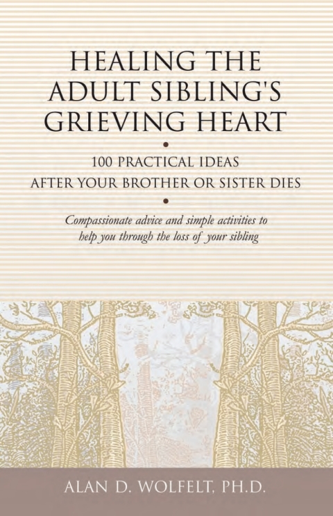 Cover image for book Healing the Adult Sibling's Grieving Heart