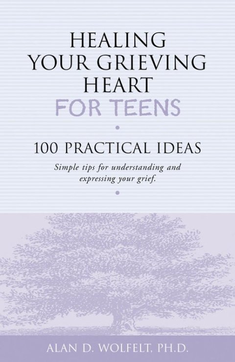 Cover image for book Healing Your Grieving Heart for Teens