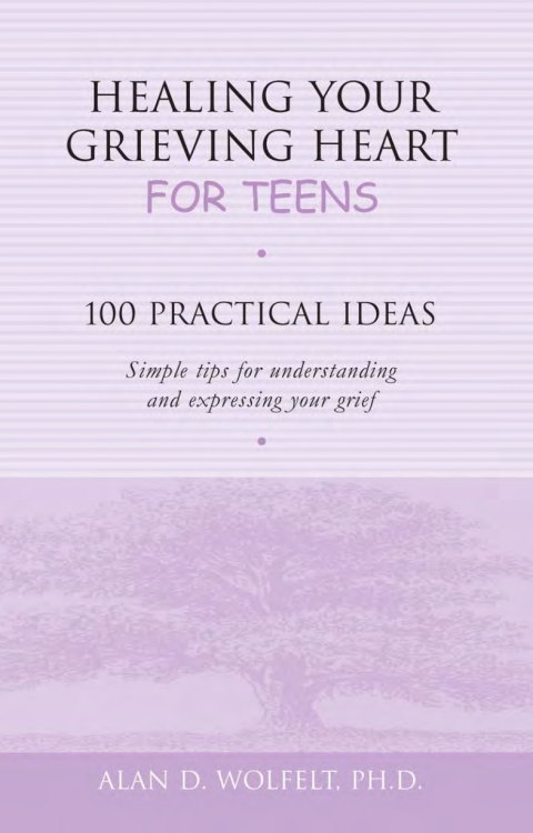 Cover image for book Healing Your Grieving Heart for Teens