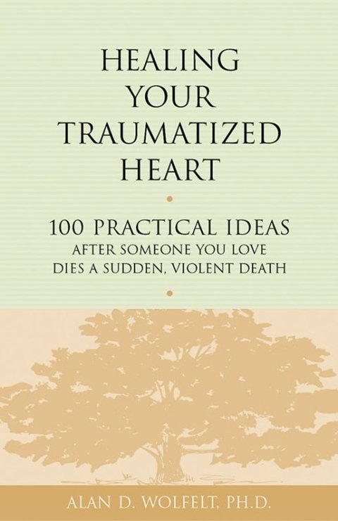 Cover image for book Healing Your Traumatized Heart