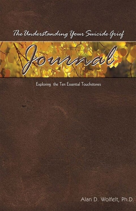 Cover image for book The Understanding Your Suicide Grief Journal