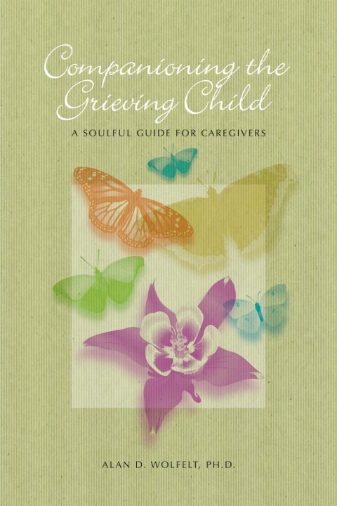 Cover image for book Companioning the Grieving Child