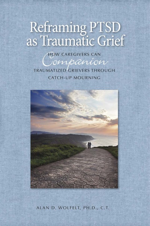 Cover image for book Reframing PTSD as Traumatic Grief