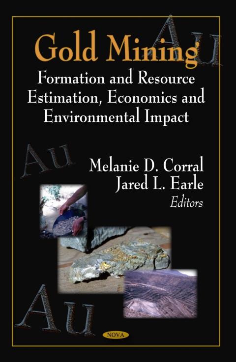 Cover image for book Gold Mining: Formation and Resource Estimation, Economics and Environmental Impact