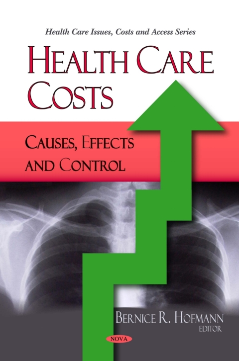 Cover image for book Health Care Costs: Causes, Effects and Control