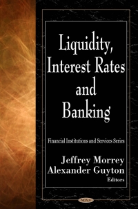 Cover image: Liquidity, Interest Rates and Banking 9781606927755