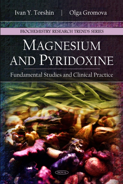 Cover image for book Magnesium and Pyridoxine: Fundamental Studies and Clinical Practice