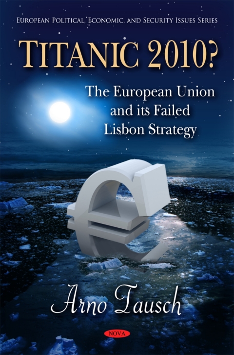 Cover image for book Titanic 2010? The European Union and its Failed Lisbon Strategy