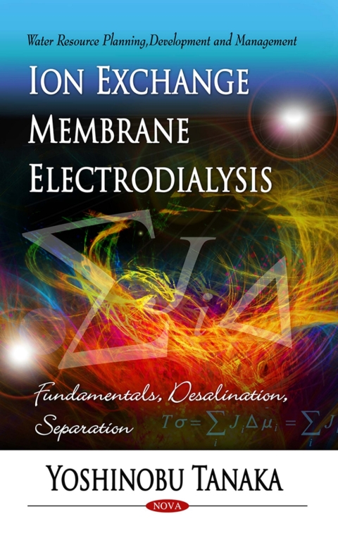 Cover image for book Ion Exchange Membrane Electrodialysis: Fundamentals, Desalination, Separation
