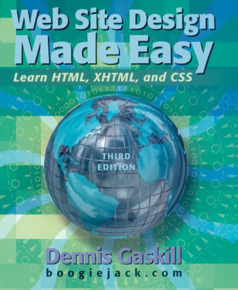 Cover image for book Web Site Design Made Easy: Learn HTML, XHTML, and CSS
