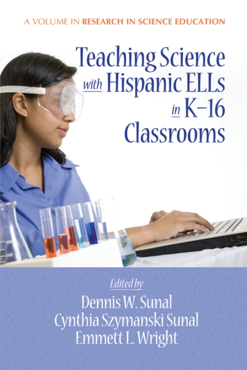Cover image for book Teaching Science with Hispanic Ells in K-16 Classrooms