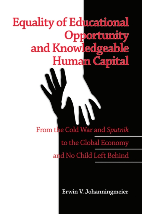 Cover image for book Equality of Educational Opportunity and Knowledgeable Human Capital