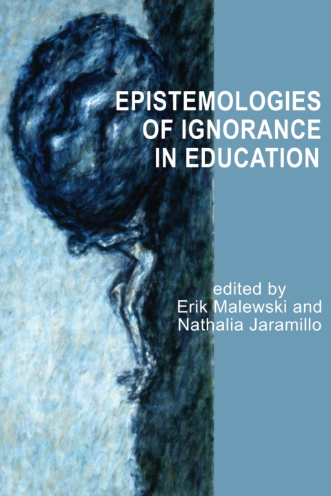 Cover image for book Epistemologies of Ignorance in Education