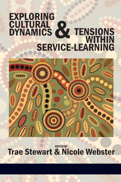 Cover image for book Exploring Cultural Dynamics and Tensions Within Service-Learning