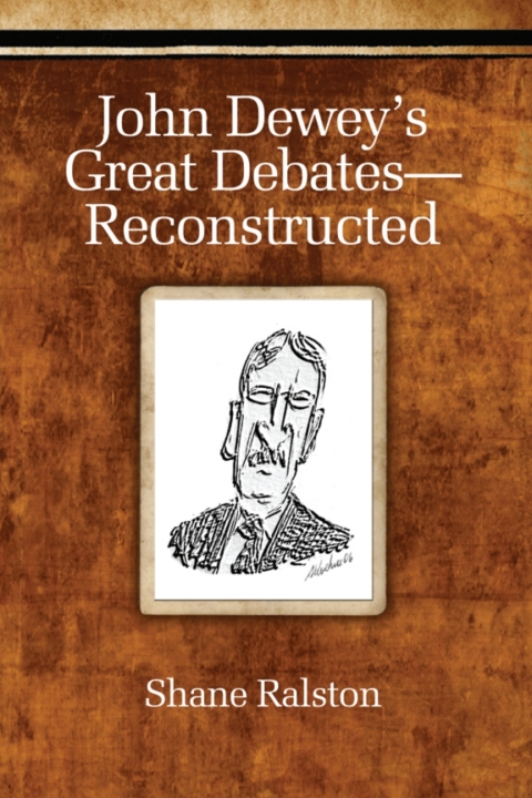 Cover image for book John Dewey's Great Debates-Reconstructed