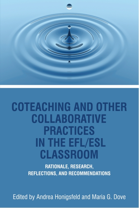 Cover image for book Coteaching and Other Collaborative Practices in the Efl/ESL Classroom