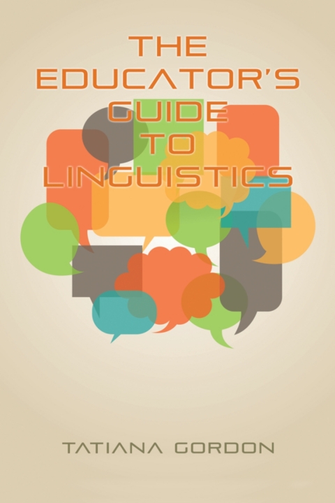 Cover image for book The Educator's Guide to Linguistics