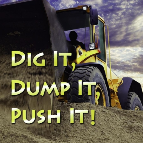 Cover image for book Dig It, Dump It, Push It