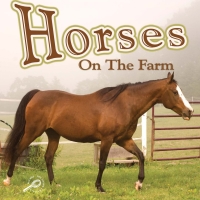 صورة الغلاف: Horses On The Farm 9781615905065
