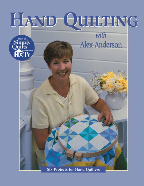 Hand Quilting with Alex Anderson 