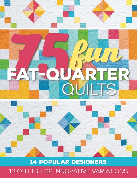 Cover image for book 75 Fun Fat-Quarter Quilts