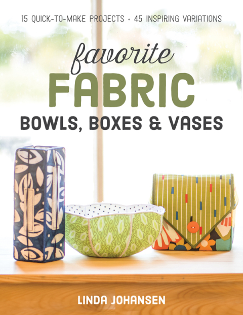 Cover image for book Favorite Fabric Bowls, Boxes & Vases