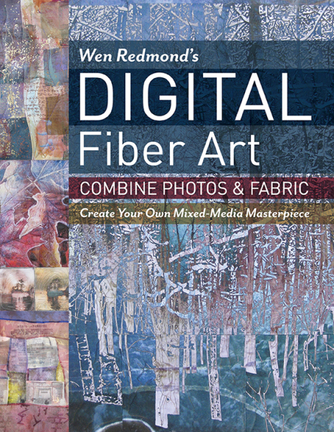 Cover image for book Wen Redmond's Digital Fiber Art