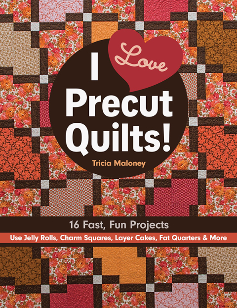 Cover image for book I Love Precut Quilts!
