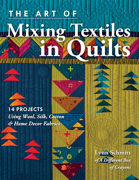 Cover image for book The Art of Mixing Textiles in Quilts