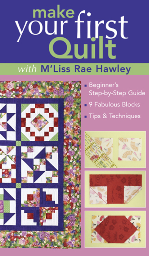 Cover image for book Make Your First Quilt with M'Liss