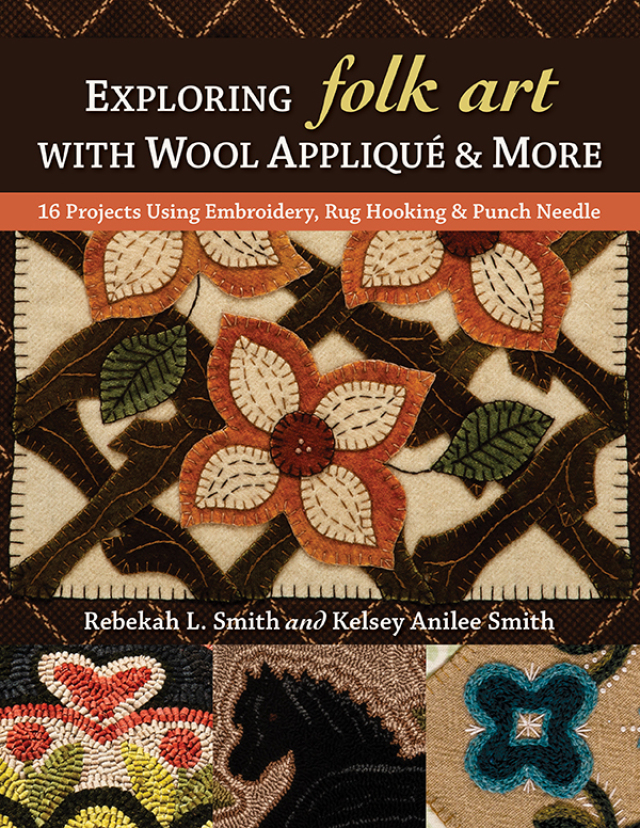 Exploring Folk Art with Wool Appliqué & More