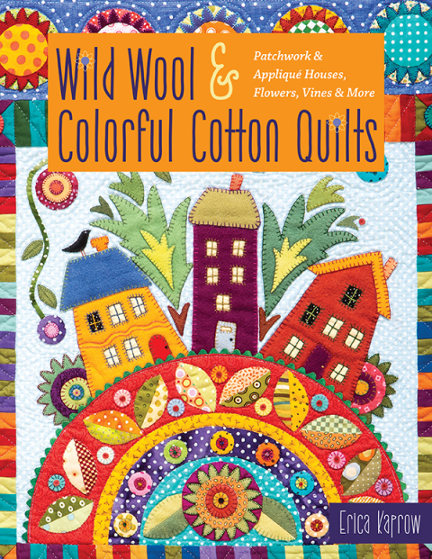 Cover image for book Wild Wool & Colorful Cotton Quilts