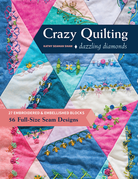 Cover image for book Crazy Quilting Dazzling Diamonds