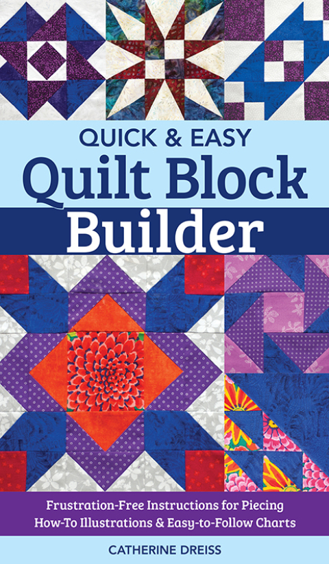 Cover image for book Quick & Easy Quilt Block Builder