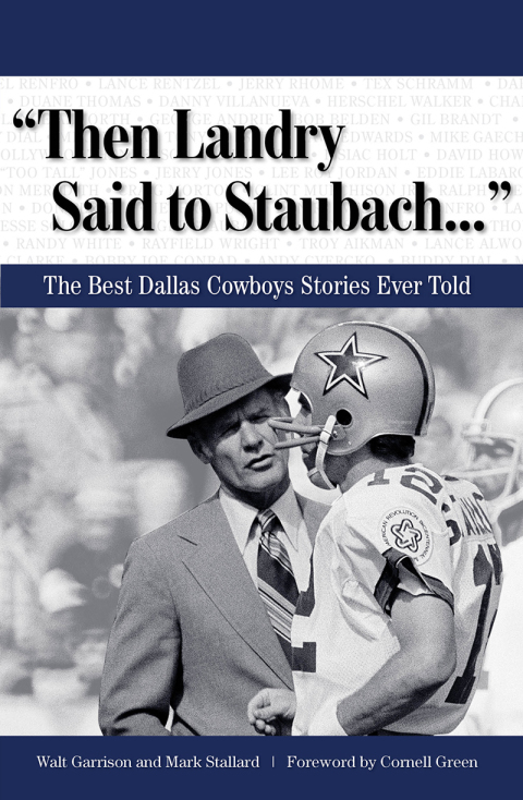 Cover image for book "Then Landry Said to Staubach. . ."