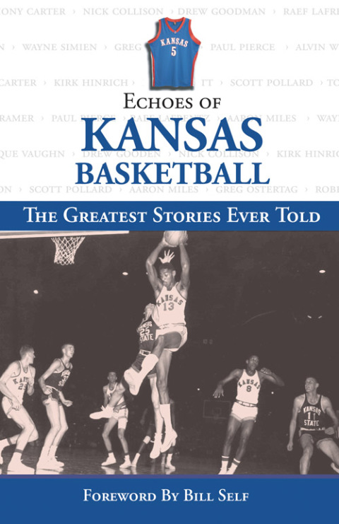 Cover image for book Echoes of Kansas Basketball