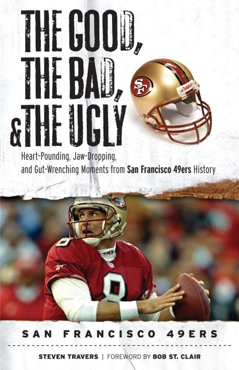 Cover image for book The Good, the Bad, & the Ugly: San Francisco 49ers