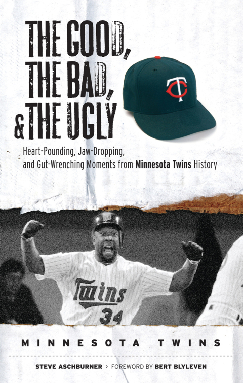Cover image for book The Good, the Bad, &amp; the Ugly: Minnesota Twins