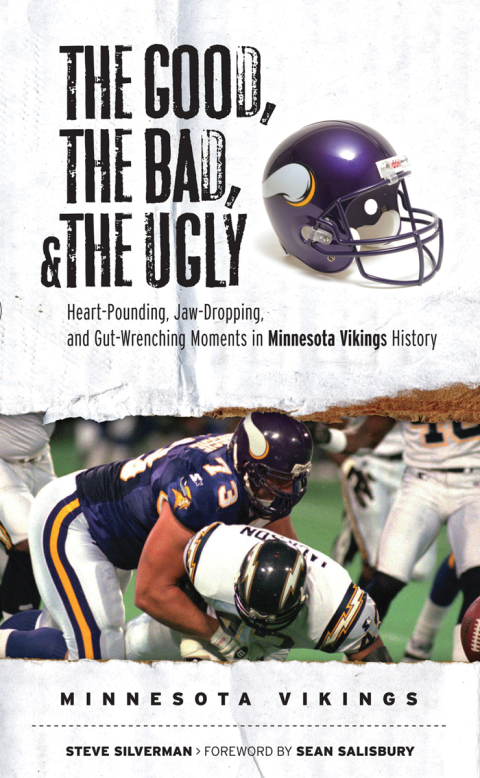 Cover image for book The Good, the Bad, &amp; the Ugly: Minnesota Vikings