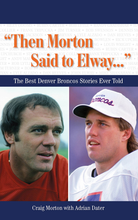 Cover image for book "Then Morton Said to Elway. . ."
