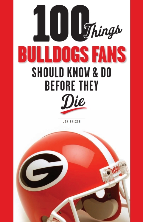 Cover image for book 100 Things Bulldogs Fans Should Know &amp; Do Before They Die