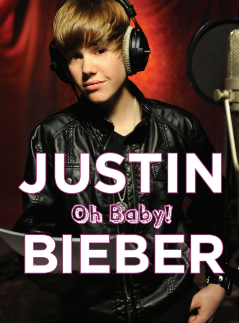 Cover image for book Justin Bieber: Oh Baby!