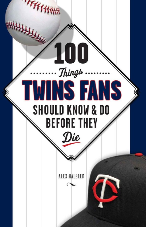 Cover image for book 100 Things Twins Fans Should Know &amp; Do Before They Die