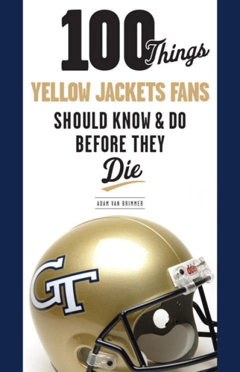 Cover image for book 100 Things Yellow Jackets Fans Should Know &amp; Do Before They Die