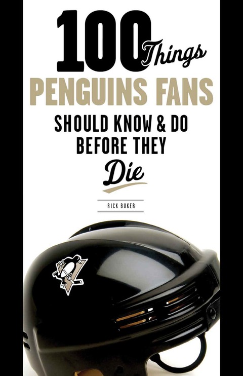Cover image for book 100 Things Penguins Fans Should Know & Do Before They Die